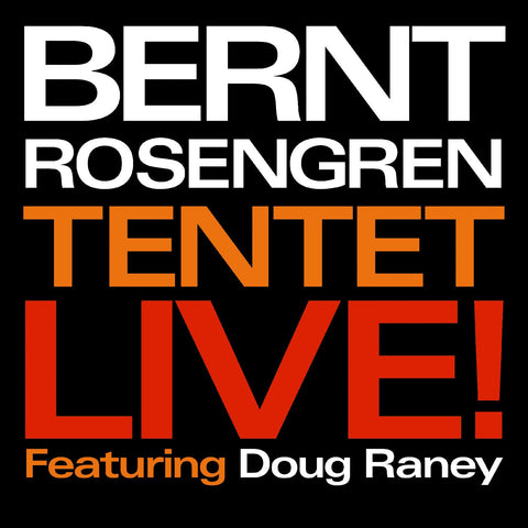 Bernt Tentet Rosengren - Live! ((CD))
