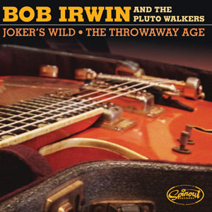 Bob and the Pluto Walkers Irwin - Joker's Wild / The Throwaway Age ((Vinyl))