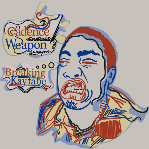 Cadence Weapon - Breaking Kayfabe ((CD))