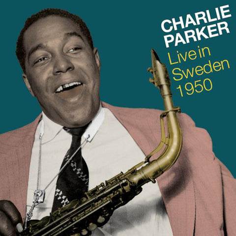 Charlie Parker - Live in Sweden 1950 ((CD))