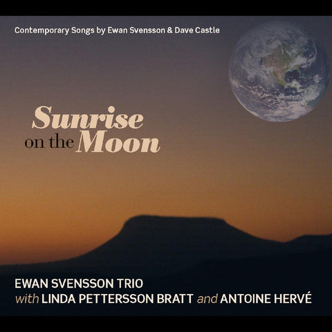 Ewan and Linda Petterson-Bratt Svensson - Sunrise On The Moon ((CD))