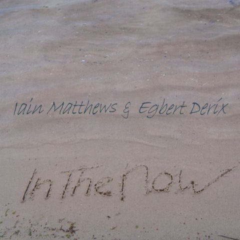 Iain & Egbert Derix Matthews - In The Now ((CD))