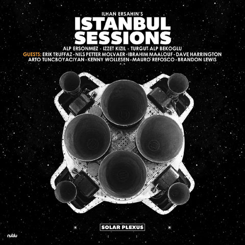 Ilhan Ersahin - Ilhan Ersahin's Istanbul Sessions - Solar Plexus ((Vinyl))