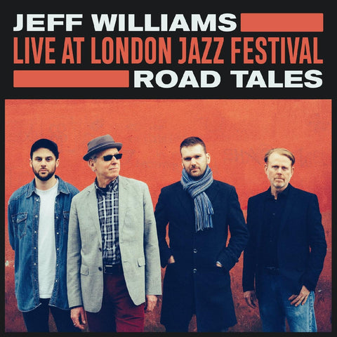 Jeff Williams - Live at London Jazz Festival: Road Tales ((CD))