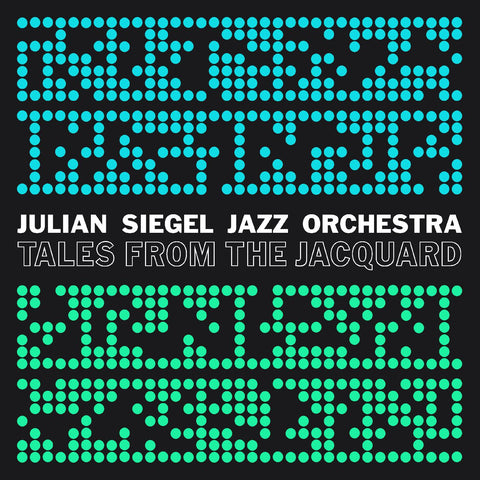 Julian Siegels Jazz Orchestra - Tales From The Jacquard ((CD))