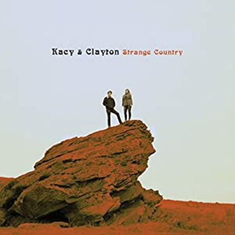 Kacy & Clayton - Strange Country ((Vinyl))