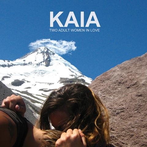 Kaia - Two Adult Women In Love ((Vinyl))