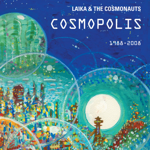 Laika & The Cosmonauts - Cosmopolis ((CD))