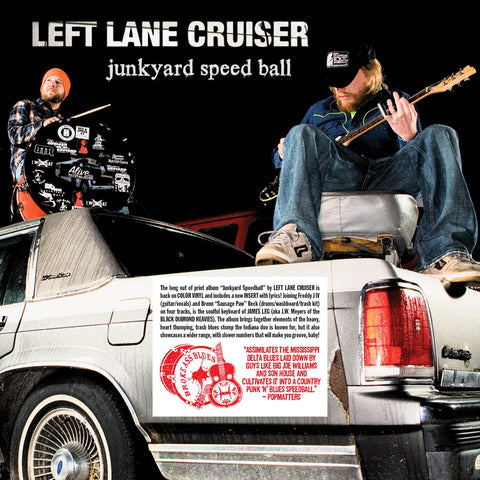 Left Lane Cruiser - Junkyard Speedball (RED & BLACK "SMASH" VINYL) ((Vinyl))