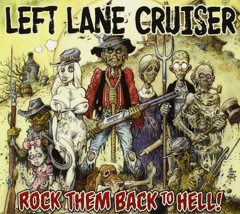 Left Lane Cruiser - Rock Them Back To Hell! ((CD))