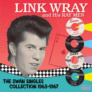 Link Wray - The Swan Singles Collection '63-67 ((Vinyl))
