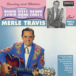 Merle Travis - Merle Travis Live At Town Hall Party 1958 & 1959 ((Vinyl))