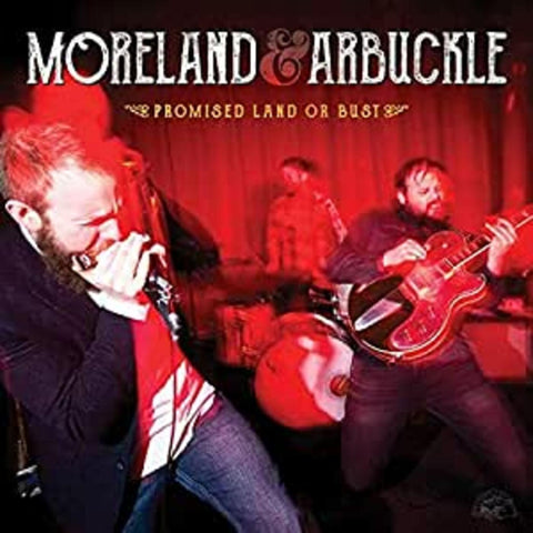 Moreland & Arbuckle - Promised Land Or Bust ((Vinyl))