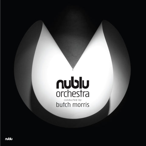 Nublu Orchestra Conducted By Butch Morris - Nublu Orchestra Conducted By Butch Morris ((Vinyl))