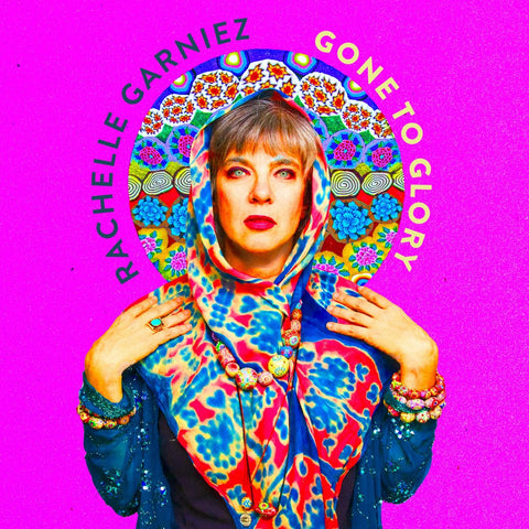 Rachelle Garniez - Gone to Glory ((CD))