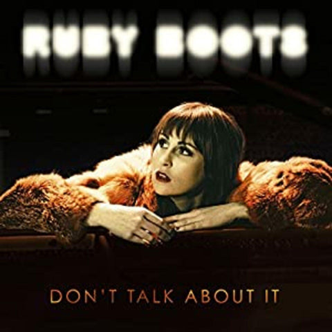 Ruby Boots - Don't Talk About It ((Vinyl))