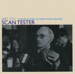 Scan Tester - I Never Play To Many Posh Danc ((CD))
