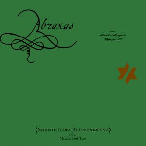 Shanir Ezra / Zorn Blumenkranz - Abraxas: The Book of Angels Volume 19 ((CD))