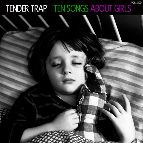 Tender Trap - Ten Songs About Girls ((CD))