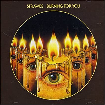 The Strawbs - Burning for You (Bonus Tracks) (Remastered) ((CD))