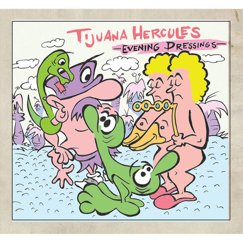 Tijuana Hercules - Evening Dressings ((CD))