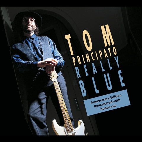 Tom Principato - Really Blue (25th ANNIVERSARY EDITION) ((CD))
