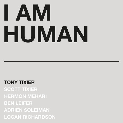 Tony Tixier - I Am Human (SILVER MARBLE VINYL) ((Vinyl))