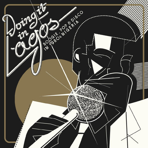 Various Artists - Doing It In Lagos: Boogie, Pop & Disco In 1980S Nigeria ((CD))