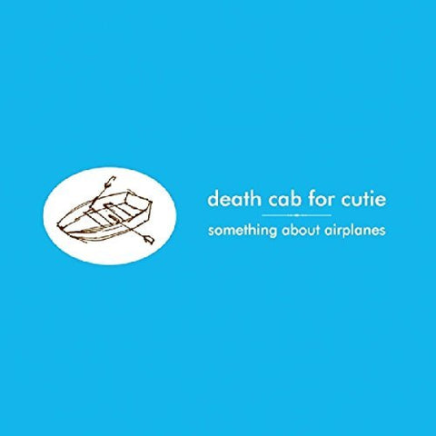 Death Cab For Cutie - SOMETHING ABOUT AIRPLANES ((Vinyl))