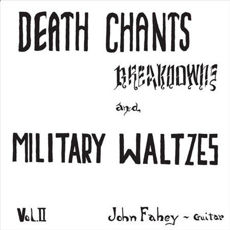 John Fahey - Death Chants, Breakdowns & Military Waltzes ((Vinyl))