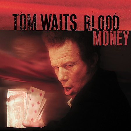 Tom Waits - BLOOD MONEY ((Vinyl))