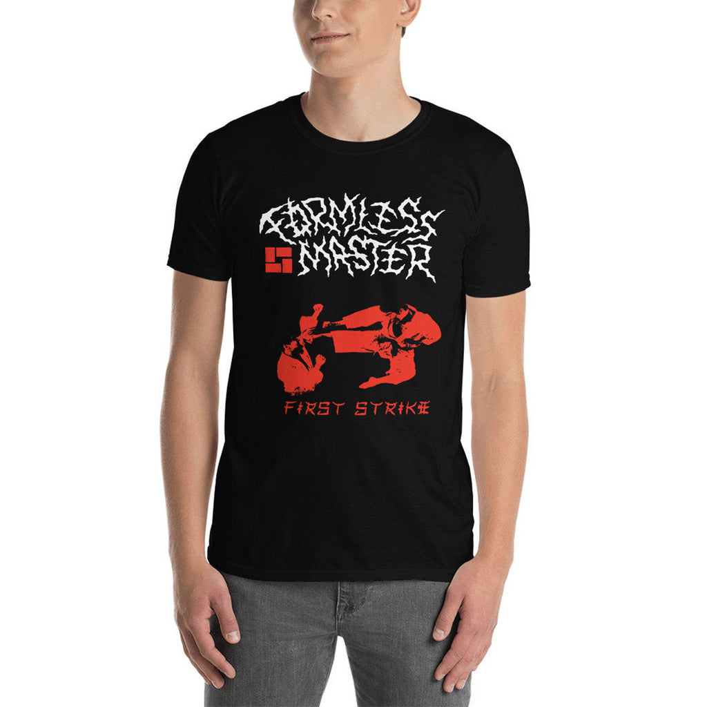 FORMLESS MASTER - First Strike T-Shirt