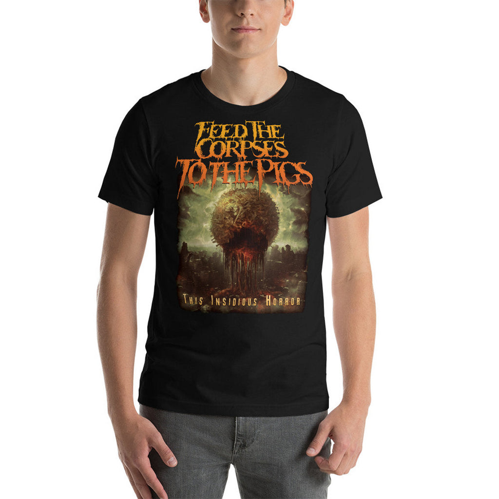 FEED THE CORPSES TO THE PIGS - This Insidious Horror T-Shirt