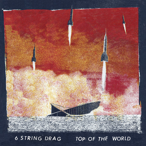 6 String Drag - Top of the World ((CD))