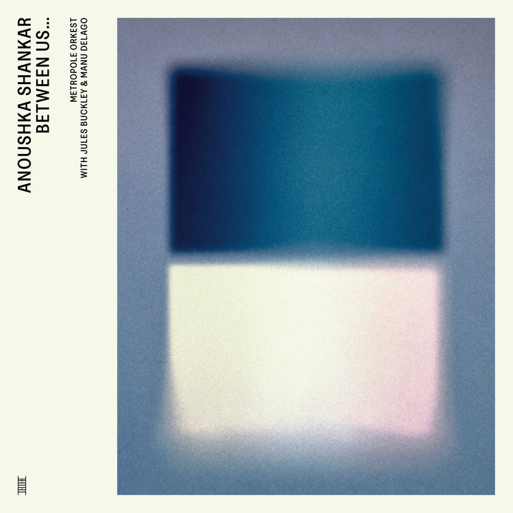 Anoushka Shankar & Metropole Orkest & Jules Buckle - Between Us... (feat. Manu Delago) (Live) ((Vinyl))