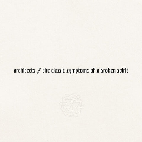 Architects - the classic symptoms of a broken spirit [Explicit Content] (Gatefold LP Jacket) ((Vinyl))