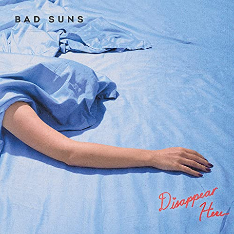 Bad Suns - Disappear Here ((Vinyl))