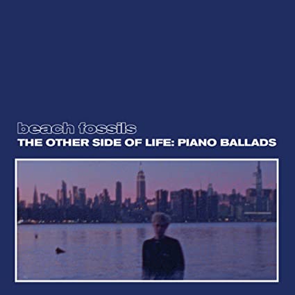 Beach Fossils - The Other Side of Life: Piano Ballads (Deep Sea Blue Vinyl) ((Vinyl))