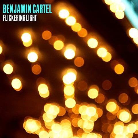 Benjamin Cartel - Flickering Light ((Vinyl))