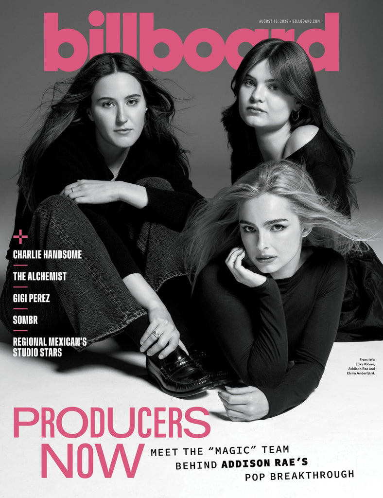 Billboard - 25.08.16 Edition: The Team Behind Addison Rae's Pop Breakthrough, Gloria Estefan's  40 Years In Music, HUNTR7x’s No.1 Hot 100, Fall 2025 Music Preview, Top-Paid Music Executives & More!