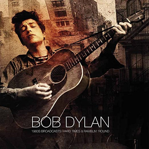 Bob Dylan - Hard Times & Ramblin Round: 1960'S Broadcasts (3 Lp Box Set) [Im ((Vinyl))