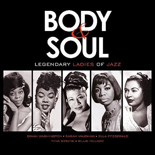 Body & Soul: Legendary Ladies Of Jazz / Various - Body & Soul: Legendary Ladies Of Jazz / Various ((Vinyl))