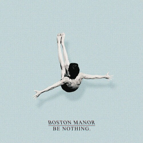 Boston Manor - Be Nothing. (Limited Edition, Colored Vinyl) ((Vinyl))