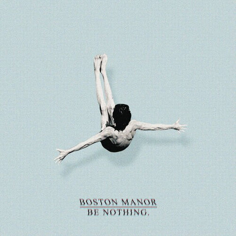 Boston Manor - Be Nothing. (Limited Edition, Colored Vinyl) ((Vinyl))