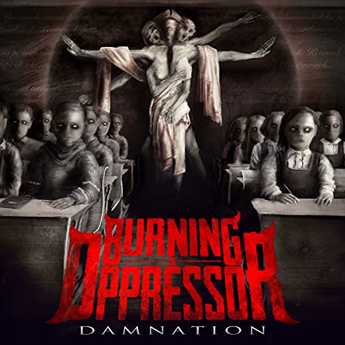 Burning The Oppressor - Damnation ((CD))