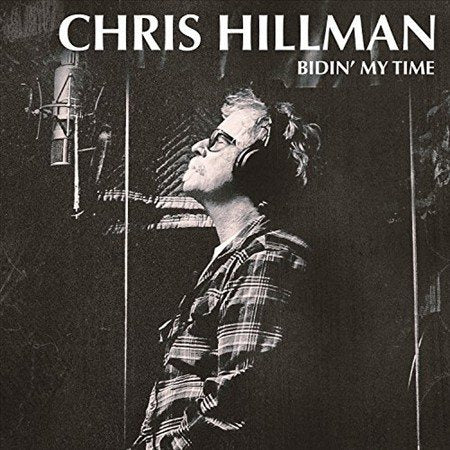 Chris Hillman - BIDIN' MY TIME (LP) ((Vinyl))