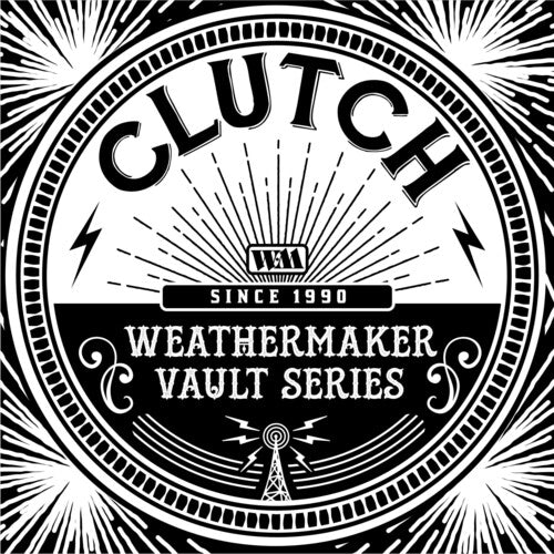 Clutch - Weathermaker Vault Series 1 (White, Indie Exclusive) ((Vinyl))