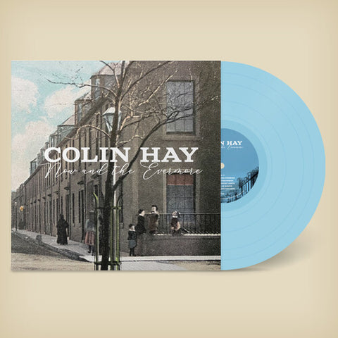 Colin Hay - Now And The Evermore (Colored Vinyl, Blue, 140 Gram Vinyl, Digital Download Card) ((Vinyl))