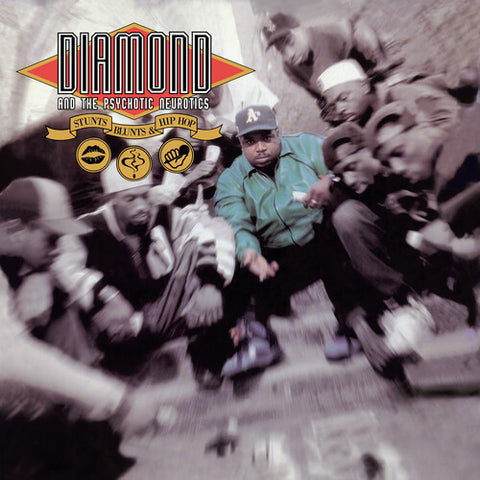 Diamond and the Psychotic Neurotics - Stunts, Blunts & Hip Hop ((Vinyl))
