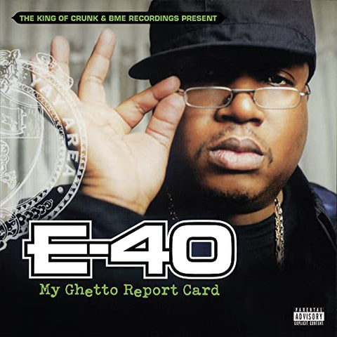 E-40 - My Ghetto Report Card (())